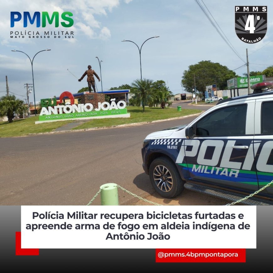 Polícia Militar recupera bicicletas furtadas e apreende arma de fogo em aldeia indígena de Antônio João