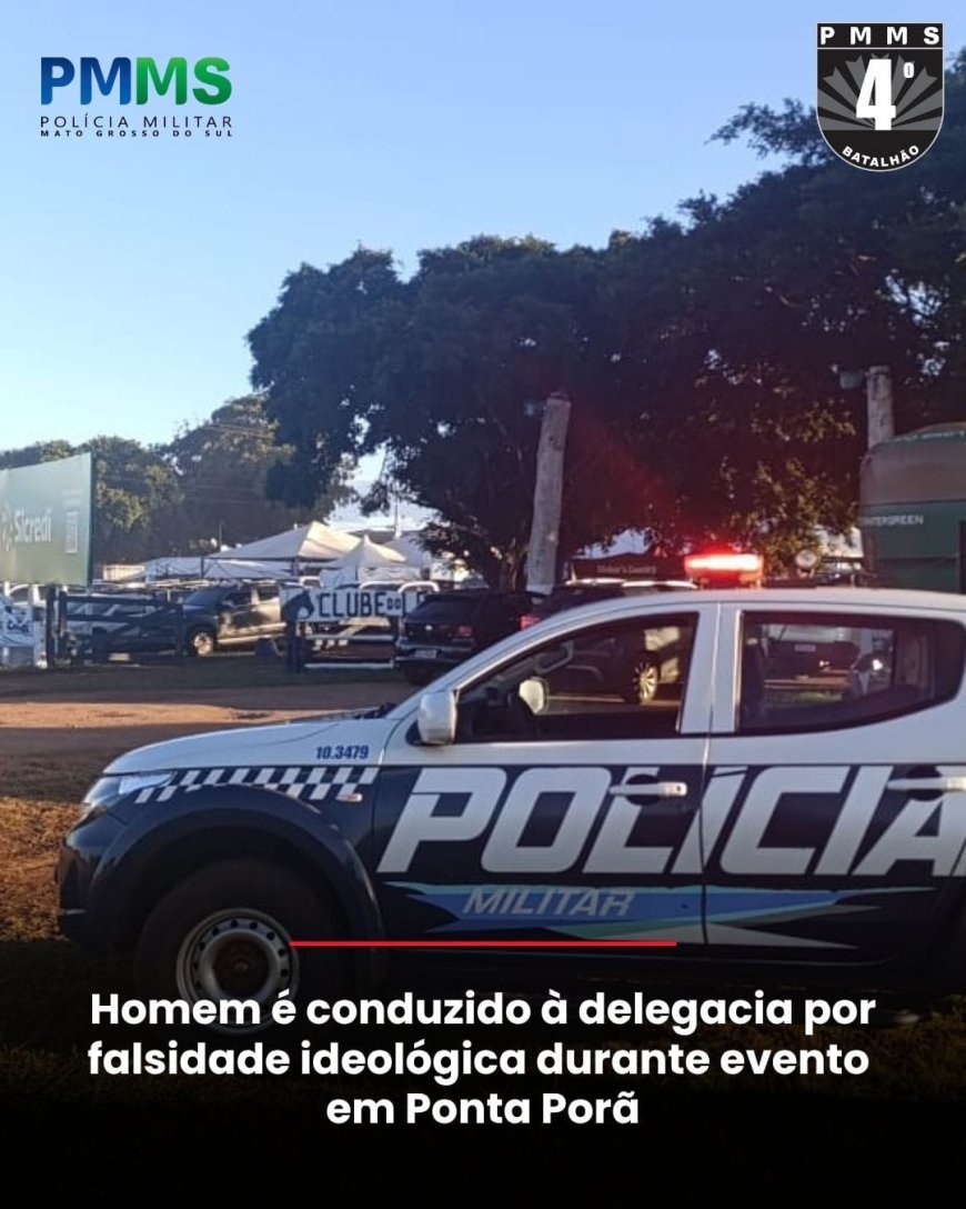 Homem é conduzido à delegacia por falsidade ideológica durante evento em Ponta Porã